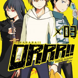 Durarara!! Yellow Scarves Arc, Vol. 3 book cover