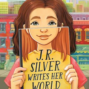 J.R. Silver Writes Her World book cover