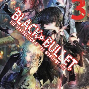 Black Bullet, Vol. 3 (light novel) book cover