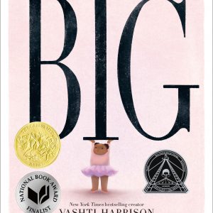 Big (Caldecott Medal Winner & Coretta Scott King Honor Title) book cover