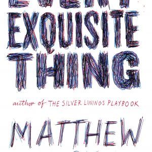 Every Exquisite Thing book cover