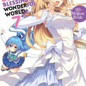 Konosuba: God's Blessing on This Wonderful World!, Vol. 7 (light novel) book cover