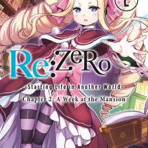 Re:ZERO -Starting Life in Another World-, Chapter 2: A Week at the Mansion, Vol. 2 (manga) book cover