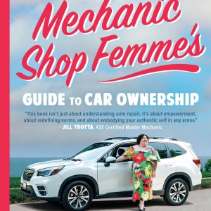 Mechanic Shop Femme’s Guide to Car Ownership book cover
