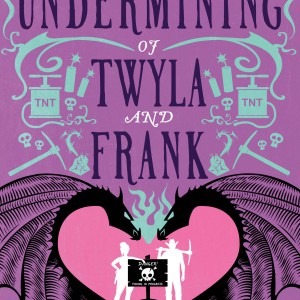 The Undermining of Twyla and Frank book cover