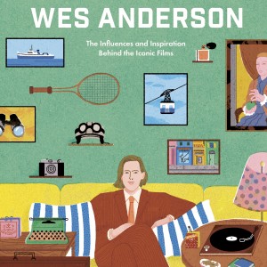 The Worlds of Wes Anderson book cover