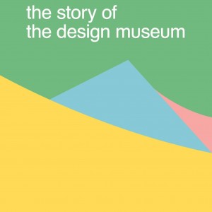 The Story of the Design Museum book cover