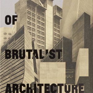 Atlas of Brutalist Architecture book cover