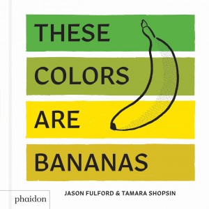These Colors Are Bananas book cover