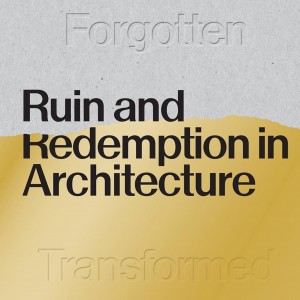 Ruin and Redemption in Architecture book cover