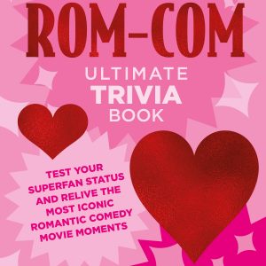 The Rom-Com Ultimate Trivia Book book cover