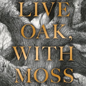 Live Oak, with Moss book cover