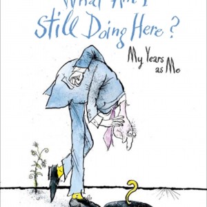 What Am I Still Doing Here? book cover