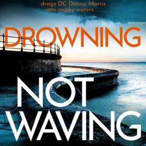 Drowning Not Waving book cover