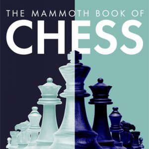 The Mammoth Book of Chess book cover