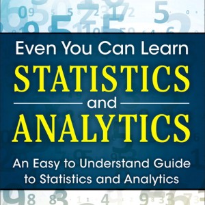 Even You Can Learn Statistics and Analytics book cover