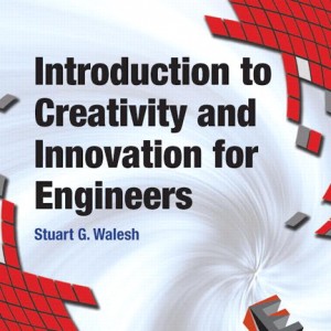 Introduction to Creativity and Innovation for Engineers book cover