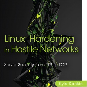 Linux Hardening in Hostile Networks book cover