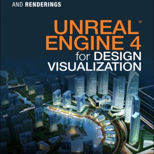 Unreal Engine 4 for Design Visualization book cover