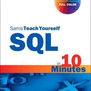 SQL in 10 Minutes a Day, Sams Teach Yourself book cover