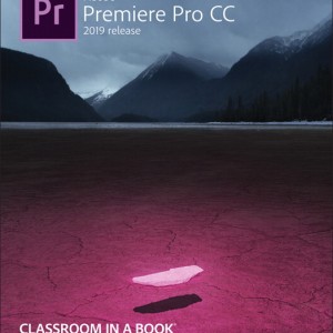 Adobe Premiere Pro CC Classroom in a Book (2019 Release) book cover