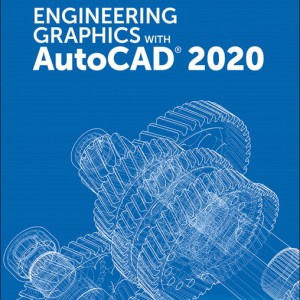 Engineering Graphics with AutoCAD 2020 book cover