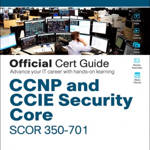 CCNP and CCIE Security Core SCOR 350-701 Official Cert Guide book cover
