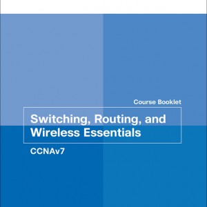 Switching, Routing, and Wireless Essentials Course Booklet (CCNAv7) book cover