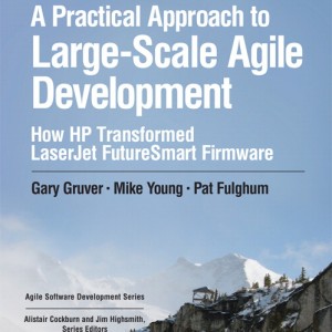 Practical Approach to Large-Scale Agile Development, A book cover