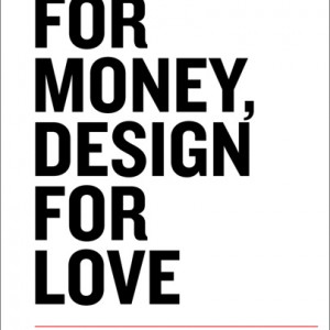 Work for Money, Design for Love book cover