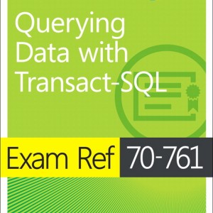 Exam Ref 70-761 Querying Data with Transact-SQL book cover