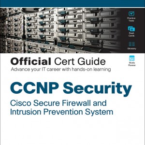 CCNP Security Cisco Secure Firewall and Intrusion Prevention System Official Cert Guide book cover