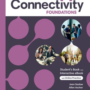Connectivity Foundations Student's Book & Interactive Student's eBook with Online Practice, Digital Resources and App book cover