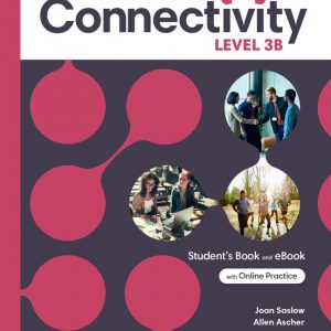 Connectivity Level 3B Student's Book & Interactive Student's eBook with Online Practice, Digital Resources and App book cover