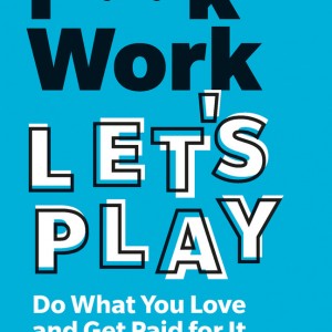 F**k Work, Let's Play book cover