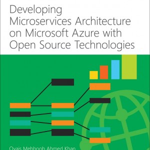 Developing Microservices Architecture on Microsoft Azure with Open Source Technologies book cover