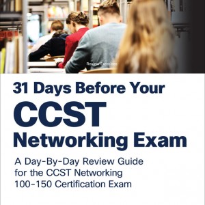 31 Days Before your Cisco Certified Support Technician (CCST) Networking 100-150 Exam book cover