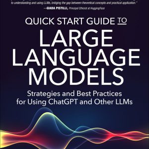 Quick Start Guide to Large Language Models book cover