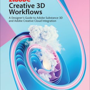 Adobe Creative 3D Workflows book cover