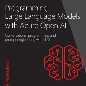 Programming Large Language Models with Azure Open AI book cover