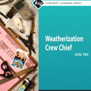 Weatherization Crew Chief Trainee Guide, Level 2 book cover