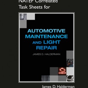 NATEF Correlated Task Sheets for Automotive Maintenance and Light Repair book cover