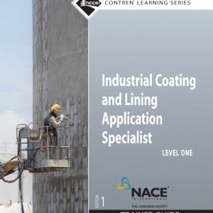 Industrial Coating and Lining Application Specialist Trainee Guide, Level 1 book cover