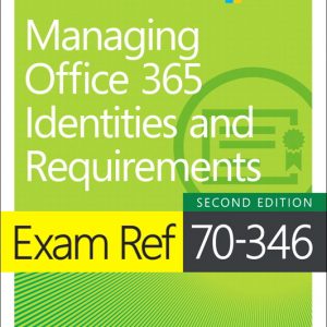 Exam Ref 70-346 Managing Office 365 Identities and Requirements book cover