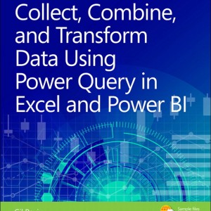 Collect, Combine, and Transform Data Using Power Query in Excel and Power BI book cover